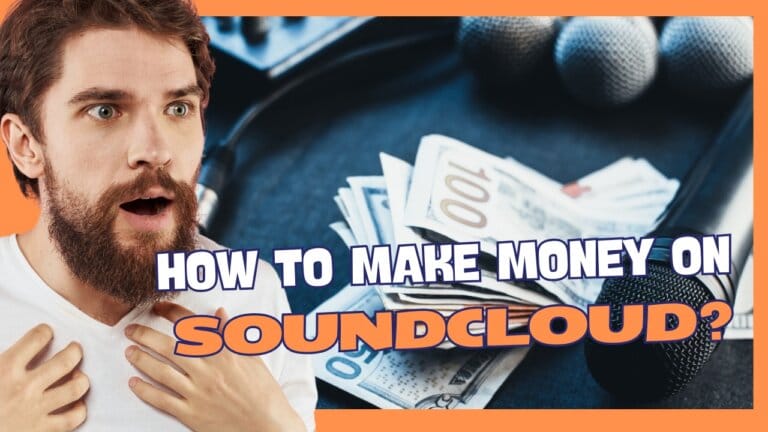 The Ultimate Guide to Making Money on SoundCloud: Build Your Music Income