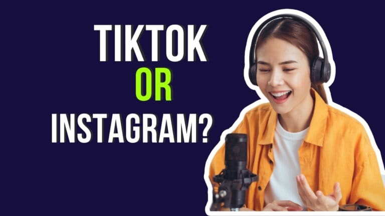 TikTok vs Instagram: Which Is the Ultimate Marketing Platform?